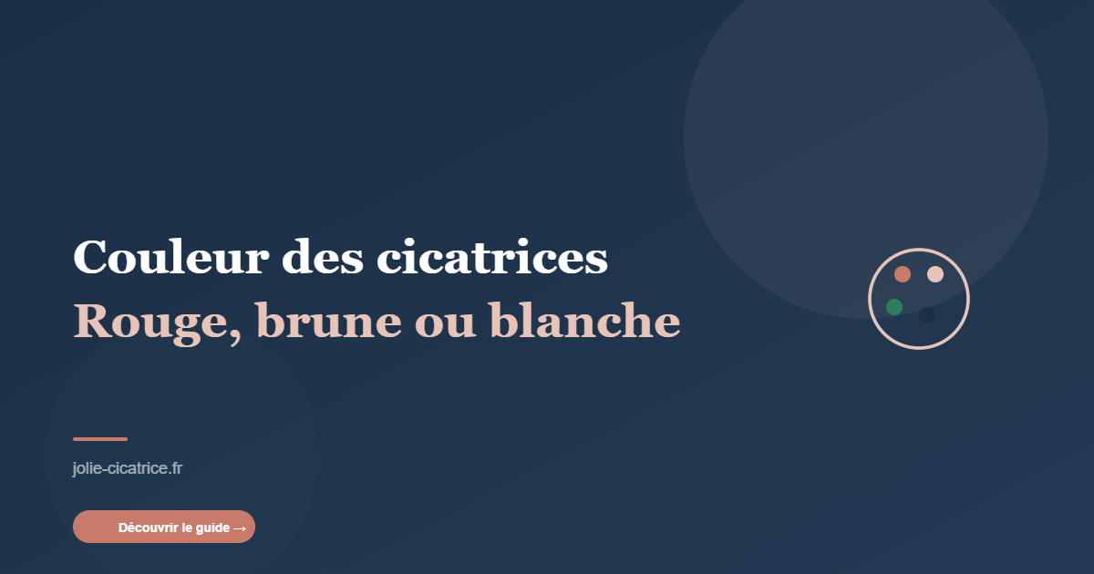 Image hero cicatrice-couleur-rouge-brune-blanche