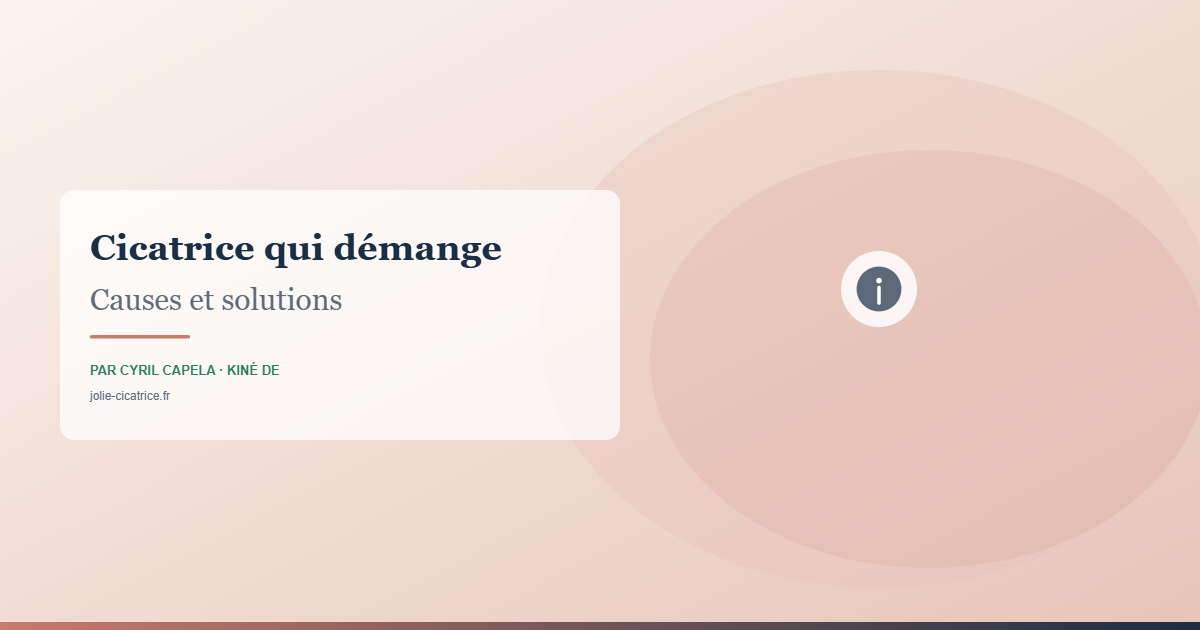 Cicatrice qui démange Causes et solutions