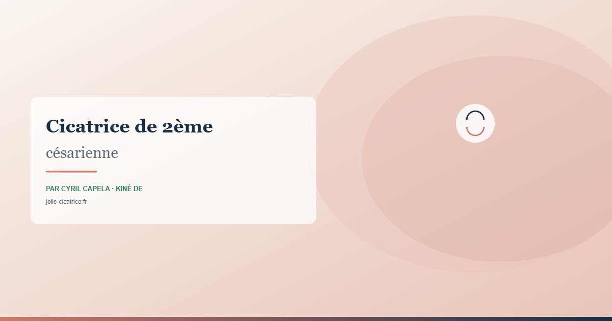 Cicatrice de 2ème césarienne